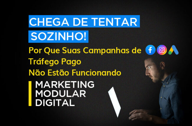 Chega de Tentar Sozinho: Por Que Suas Campanhas de Tráfego Pago Não Estão Funcionando